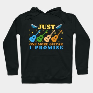 Just One More Guitar I Promise Funny Gifts For Guitarist Hoodie